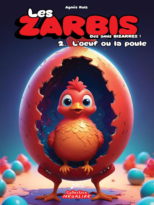 Title details for Les ZARBIS—Des amis bizarres ! Tome 2 by Agnès Ruiz - Available